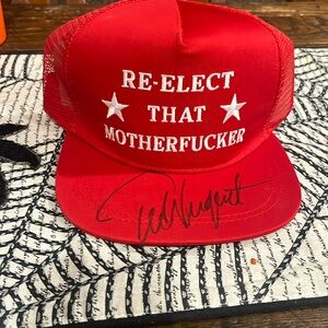 Re-elect that M*** signed by Ted Nugent